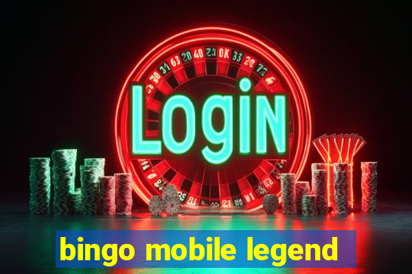 bingo mobile legend