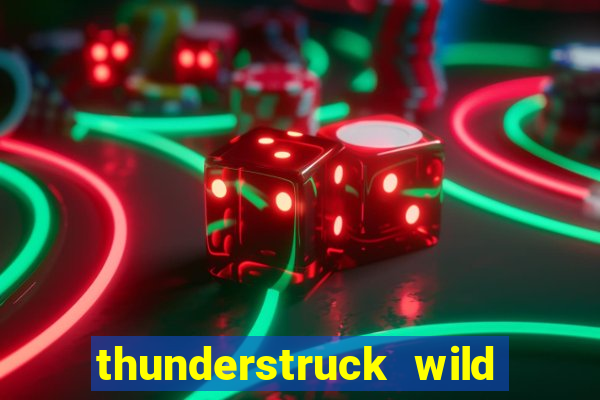 thunderstruck wild lightning slot