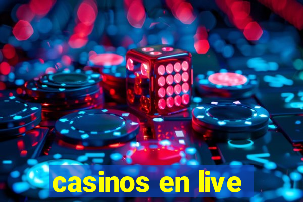 casinos en live