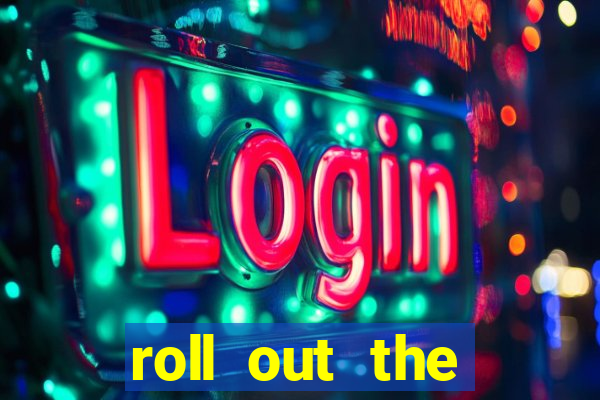 roll out the barrel online slot