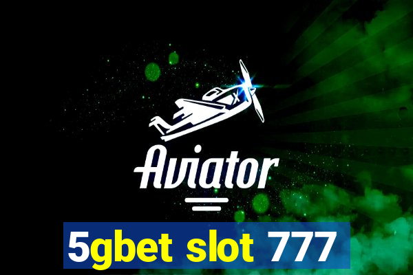 5gbet slot 777