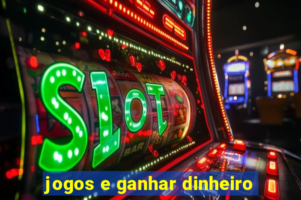 jogos e ganhar dinheiro