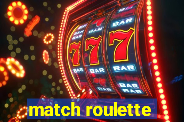 match roulette