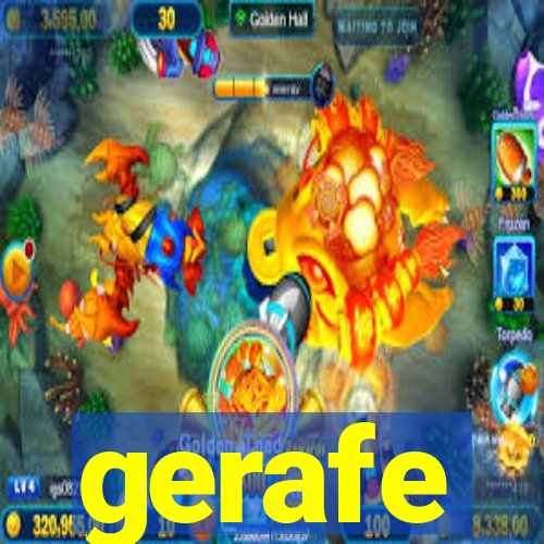 gerafe