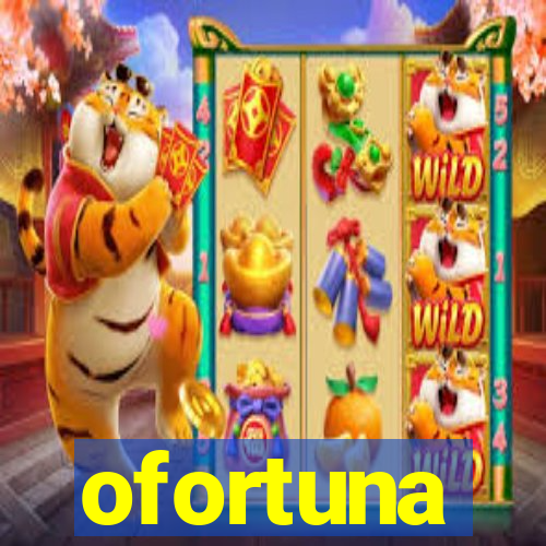 ofortuna