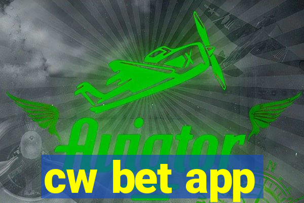 cw bet app