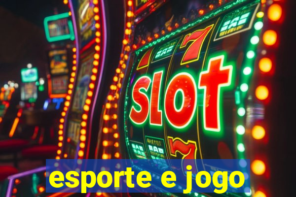 esporte e jogo