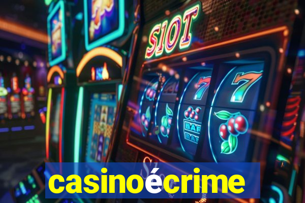 casinoécrime