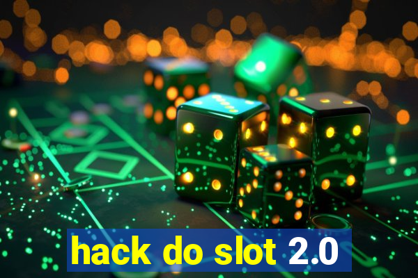 hack do slot 2.0