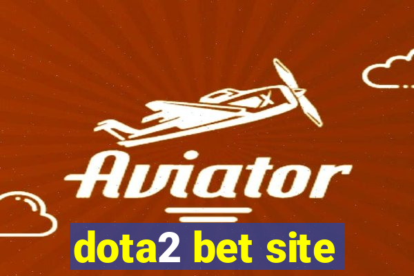 dota2 bet site