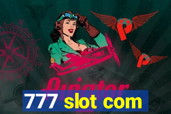 777 slot com