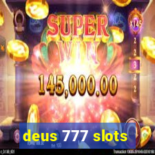 deus 777 slots