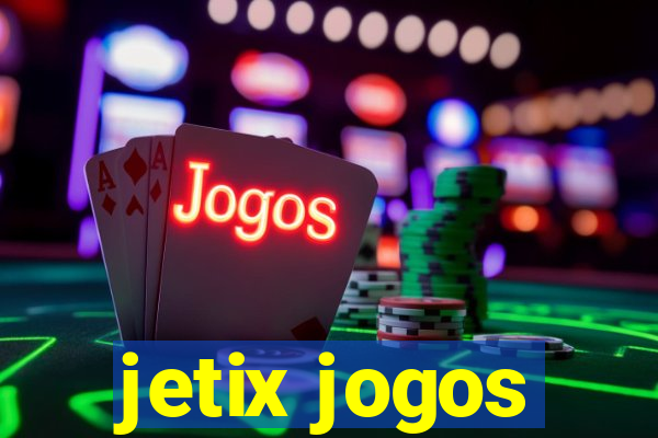 jetix jogos