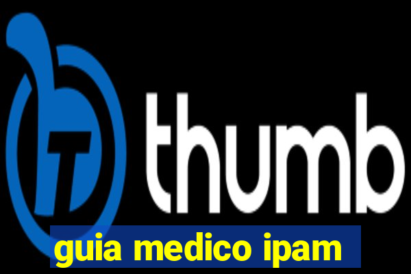 guia medico ipam