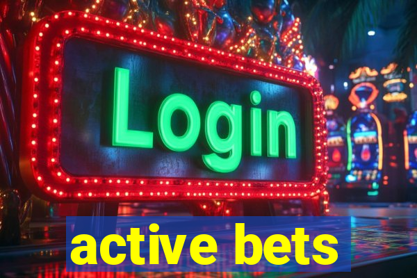 active bets