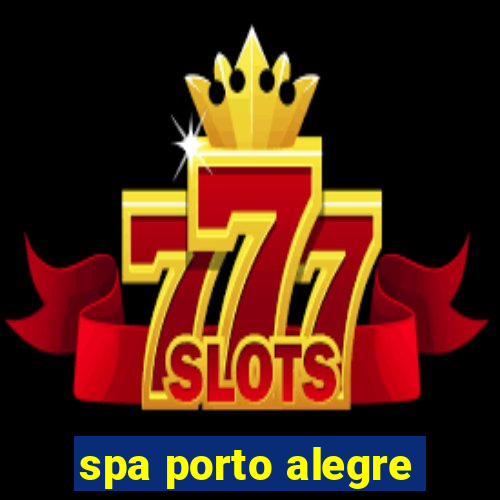 spa porto alegre