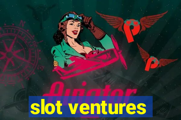 slot ventures