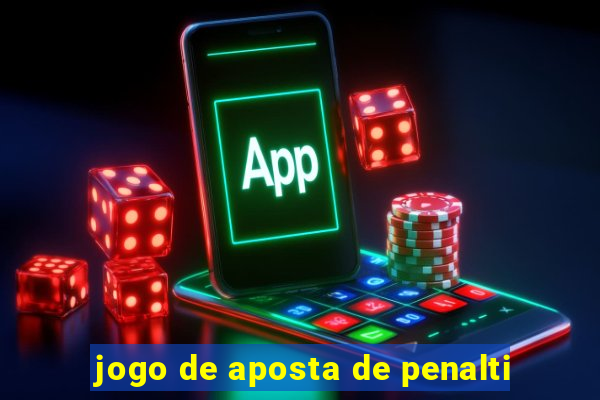 jogo de aposta de penalti