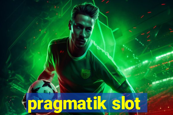 pragmatik slot