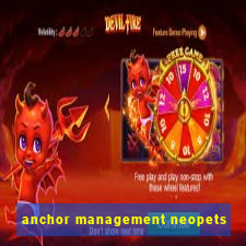 anchor management neopets