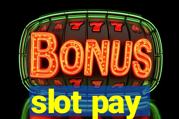 slot pay