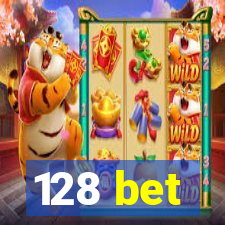 128 bet