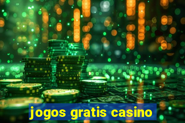 jogos gratis casino