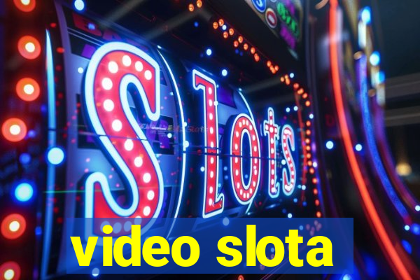 video slota