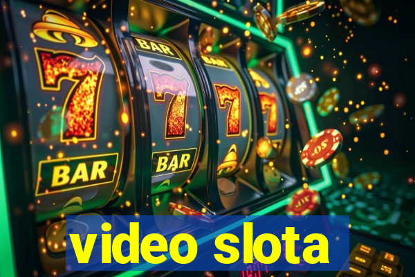 video slota