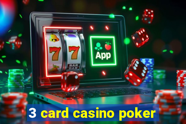 3 card casino poker