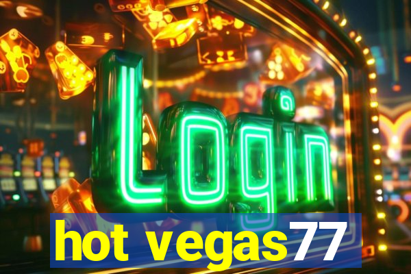 hot vegas77