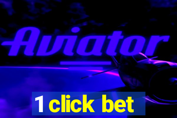 1 click bet