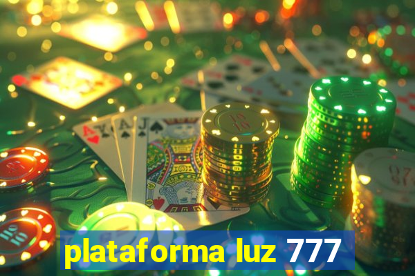 plataforma luz 777