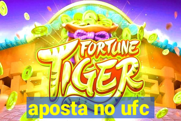 aposta no ufc