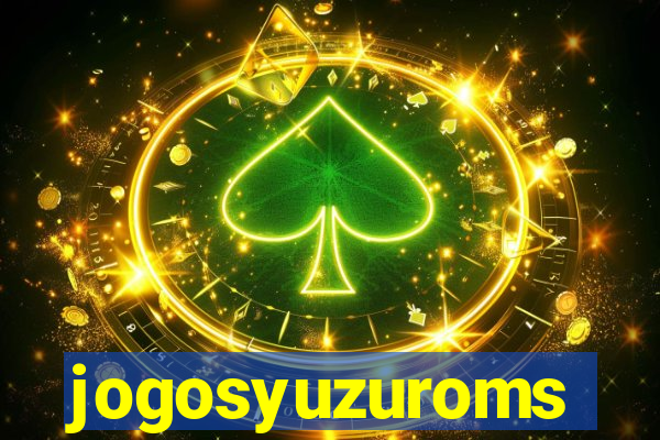 jogosyuzuroms