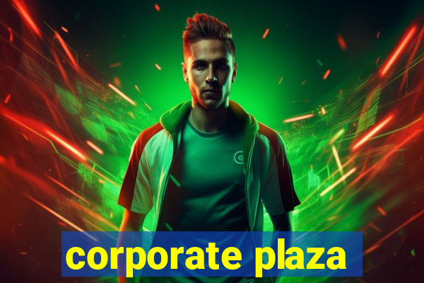 corporate plaza