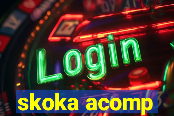 skoka acomp