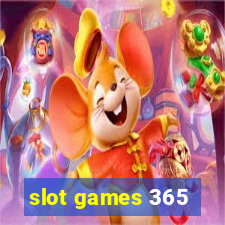 slot games 365