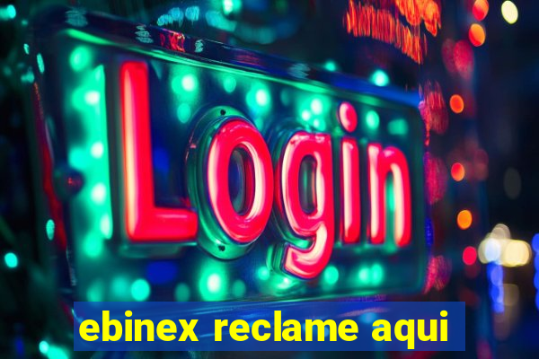 ebinex reclame aqui