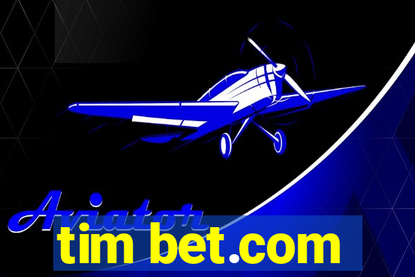 tim bet.com