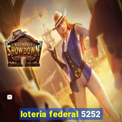 loteria federal 5252