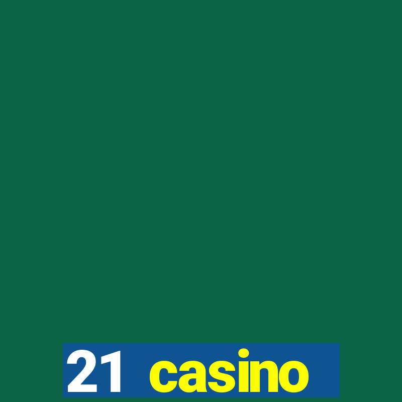 21 casino withdrawal limit