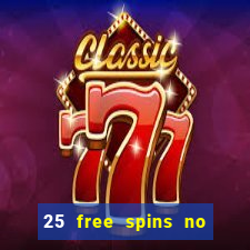 25 free spins no deposit casino uk netbet