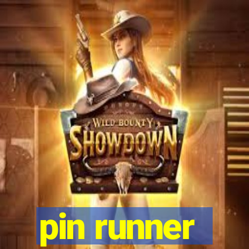 pin runner