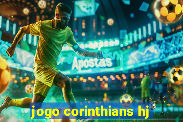 jogo corinthians hj