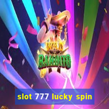 slot 777 lucky spin