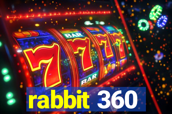 rabbit 360