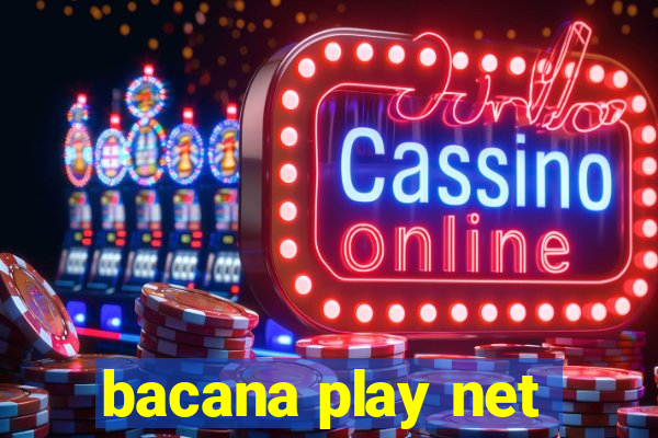 bacana play net