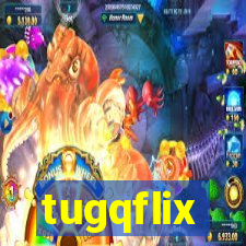 tugqflix