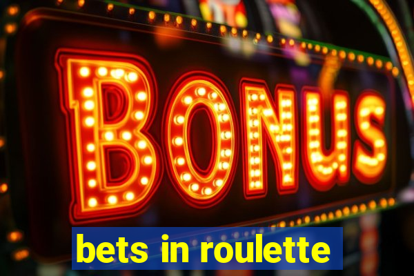 bets in roulette